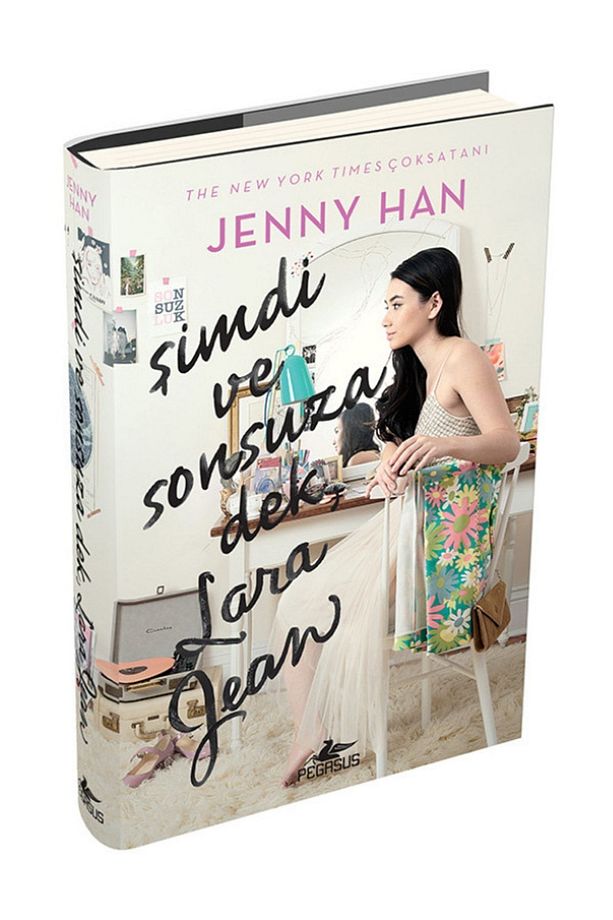 Şimdi ve Sonsuza Dek, Lara Jean (Ciltli) - Sevdiğim Tüm Erkeklere Serisi 3. Kitap  | Jenny Han - 3