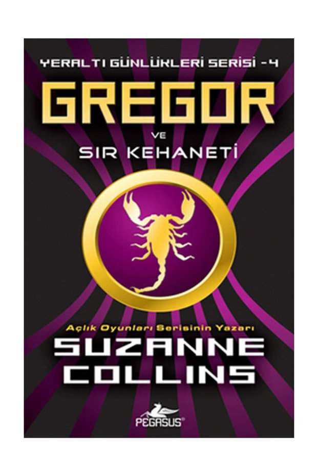 Gregor Ve Sır Kehaneti – Suzanne Collins | Yeraltı Günlükleri Serisi 4. Book