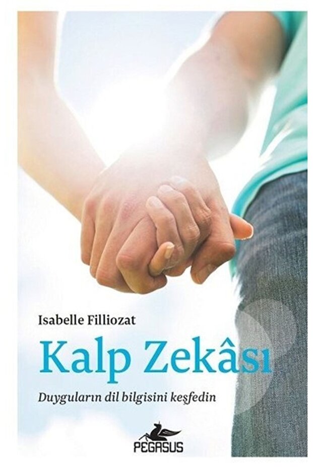 Kalp Zekası - Duyguların Dil Bilgisini Keşfedin - Isabelle Filliozat - 1