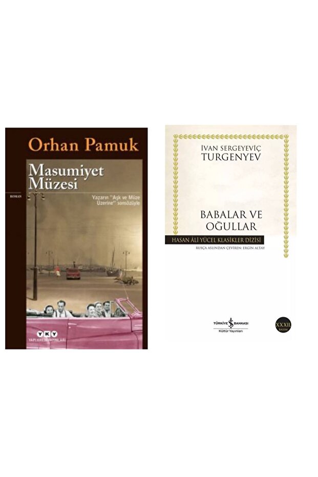 Masumiyet Müzesi Orhan Pamuk - Babalar ve Oğullar İvan Turgenyev