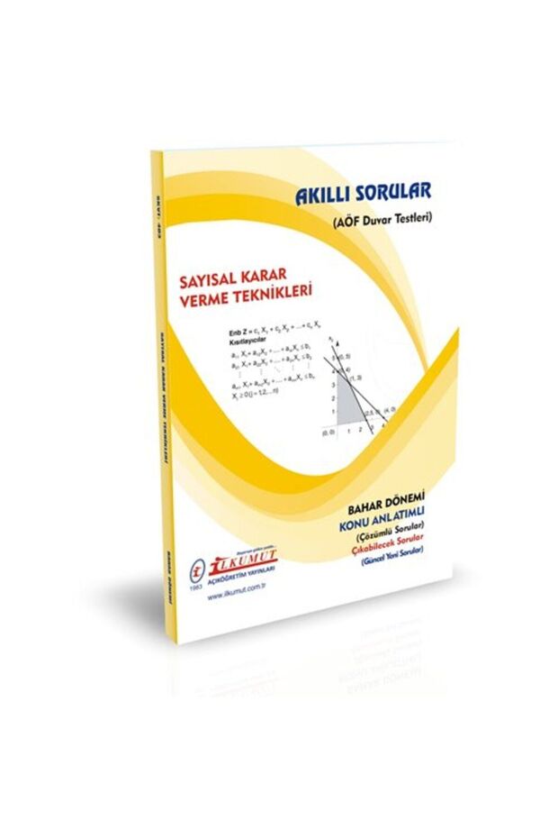 İlkumut - Sayısal Karar Verme Teknikleri - (KONU ANLATIMLI - ÇÖZÜMLÜ SORULAR) - 1