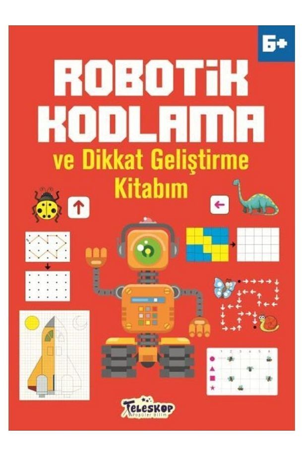 Robotik Kodlama 6 Yaş ve Üzeri kitabı - Ahmet Altay - Teleskop Popüler Bilim - 1