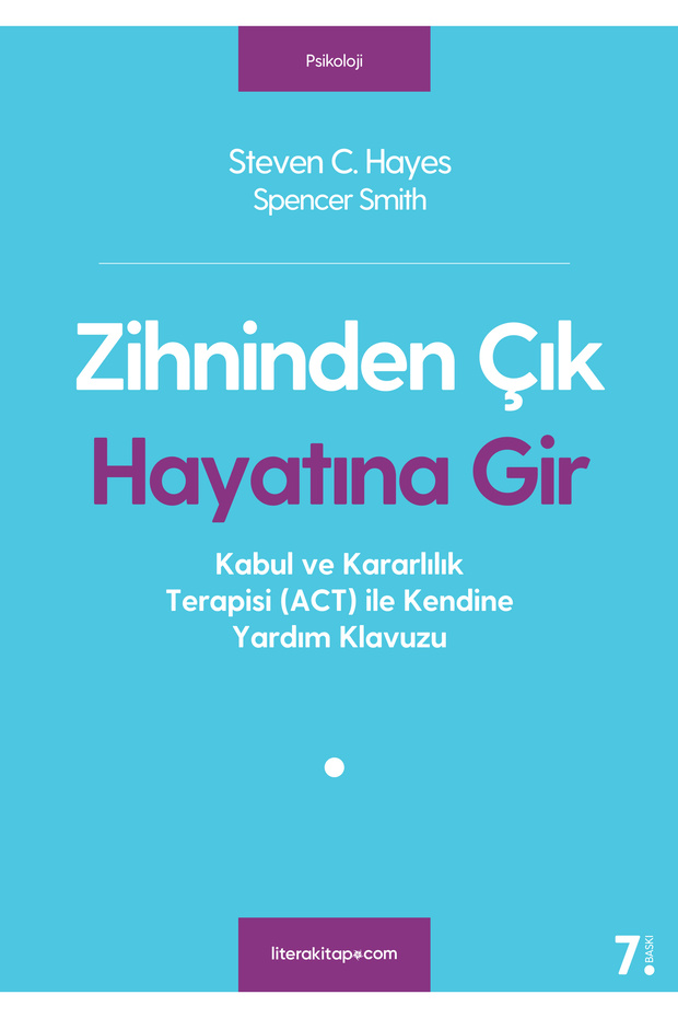 Zihninden Çık Hayatına Gir - Steven C. Hayes 9786052023754 - 1