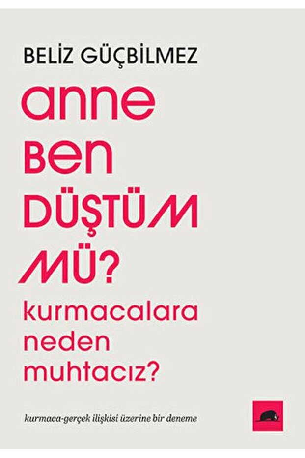 Anne Ben Düştüm mü?