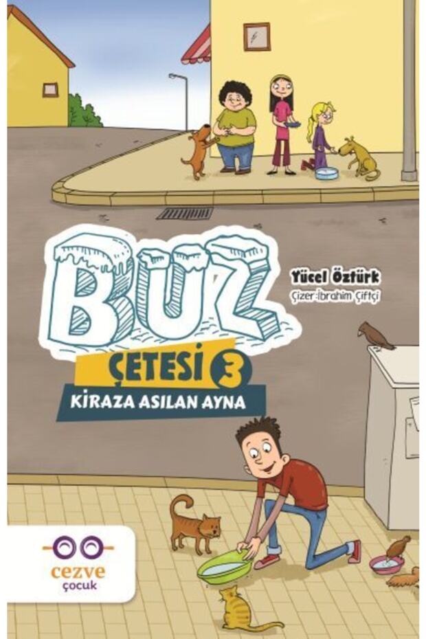 Buz Çetesi 3 / Kiraza Asılan Ayna (118 Pages in Size yücel Öztürk - 13.5 X 21 cm)