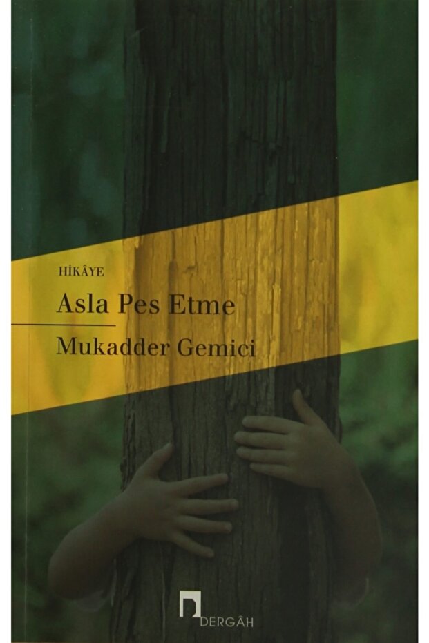 Asla Pes Etme - Mukadder Gemici 9789759952969