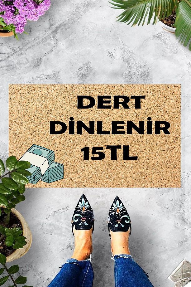 Dijital Baskılı Dert Dinlernir 15 tl Yazılı Dekoratif Kapı Önü Paspası - 4