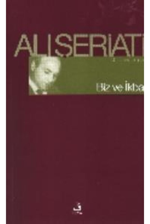 Biz Ve İkbal Ali Şeriati