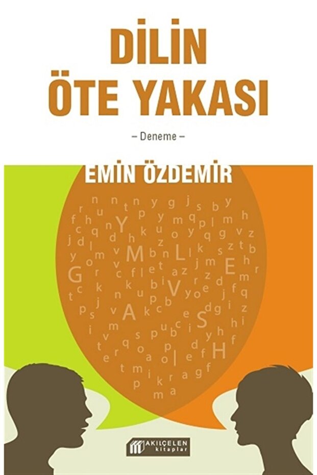 Dilin Öte Yakası Emin Özdemir - Emin Özdemir