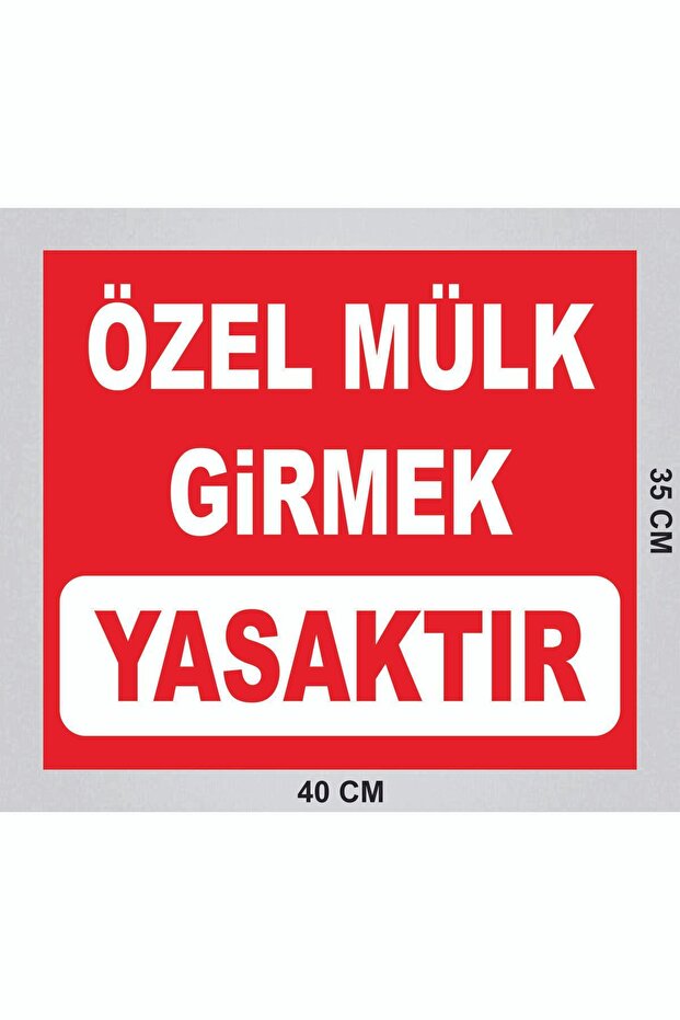 Prohibited to Enter Private Property Sign Plate 40X35 cm Pvc