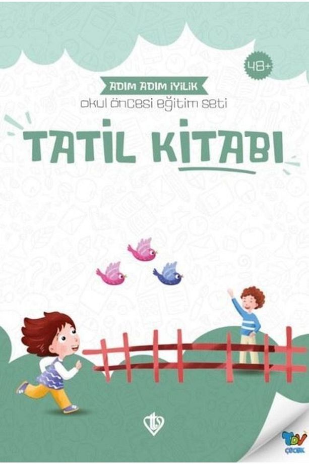 Tatil Kitabı Adım Adım Iyilik - Okul Öncesi Eğitim Seti - 1