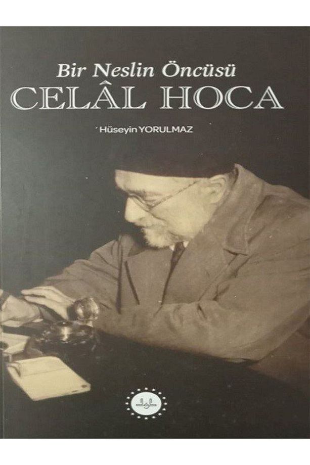 Bir Neslin Öncüsü Celal Hoca - 1