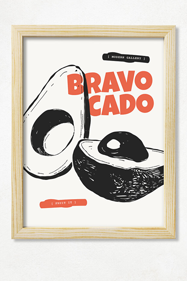 Bravo Cado Avocado - Natural Wooden Framed Fruits Poster, Natural Frame Color - 1