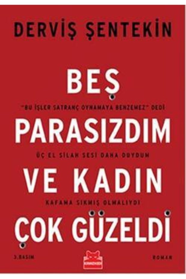 Beş Parasızdım ve Kadın Çok Güzeldi