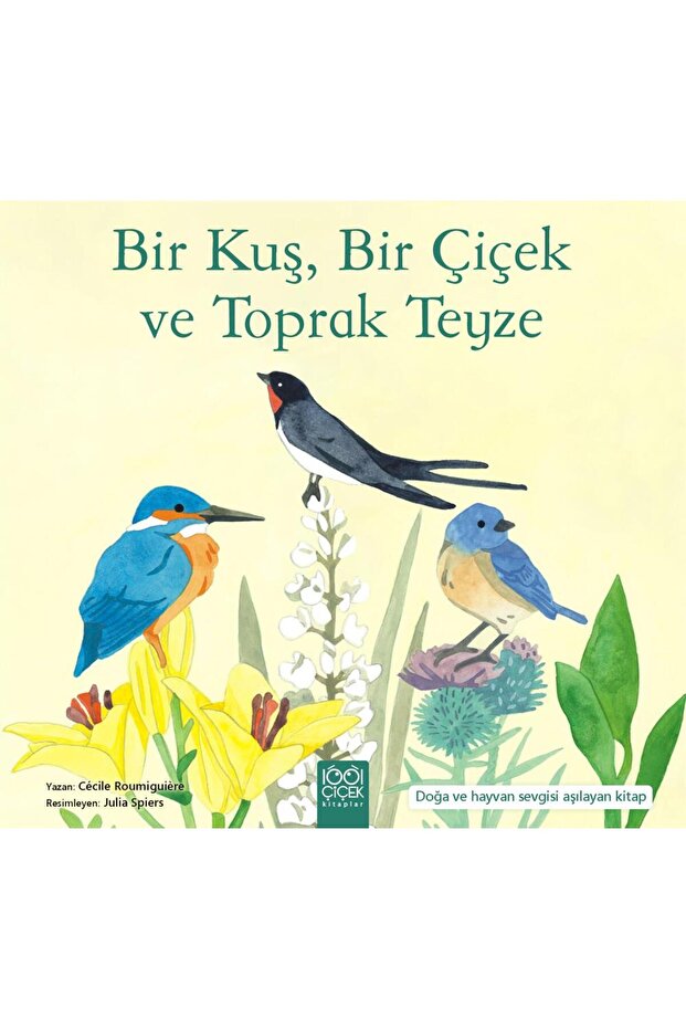 Bir Kuş, Bir Çiçek ve Toprak Teyze