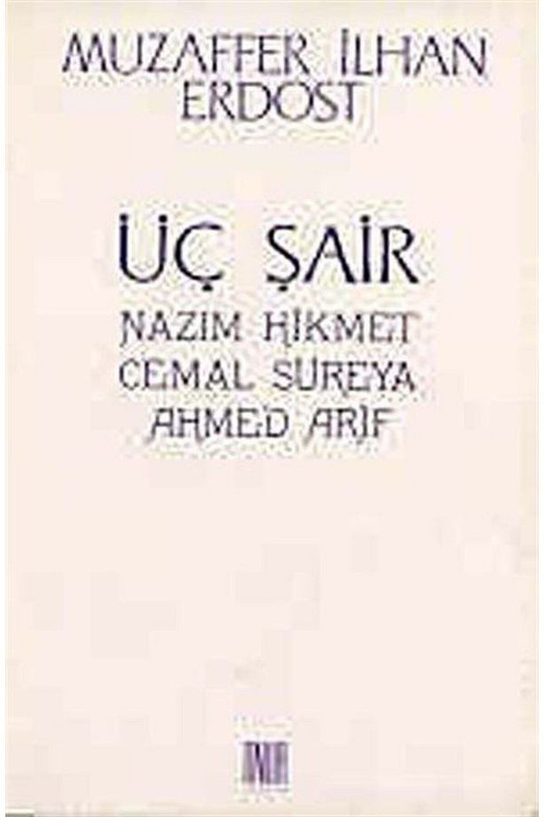 Üç Şair & Nazım Hikmet-cemal Süreya-ahmed Arif - 1