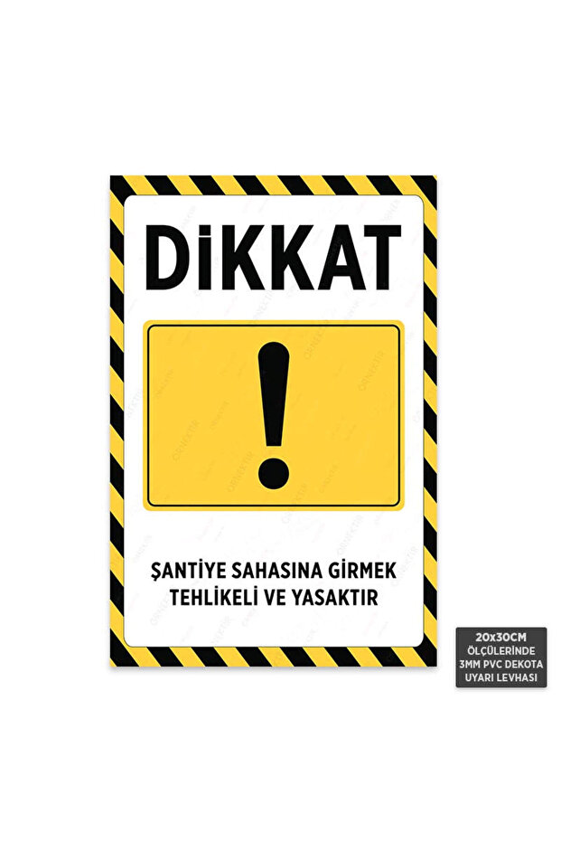 U1165 - Entering the Construction Site Is Dangerous and Prohibited Dekota Warning Sign (20X30Cm)