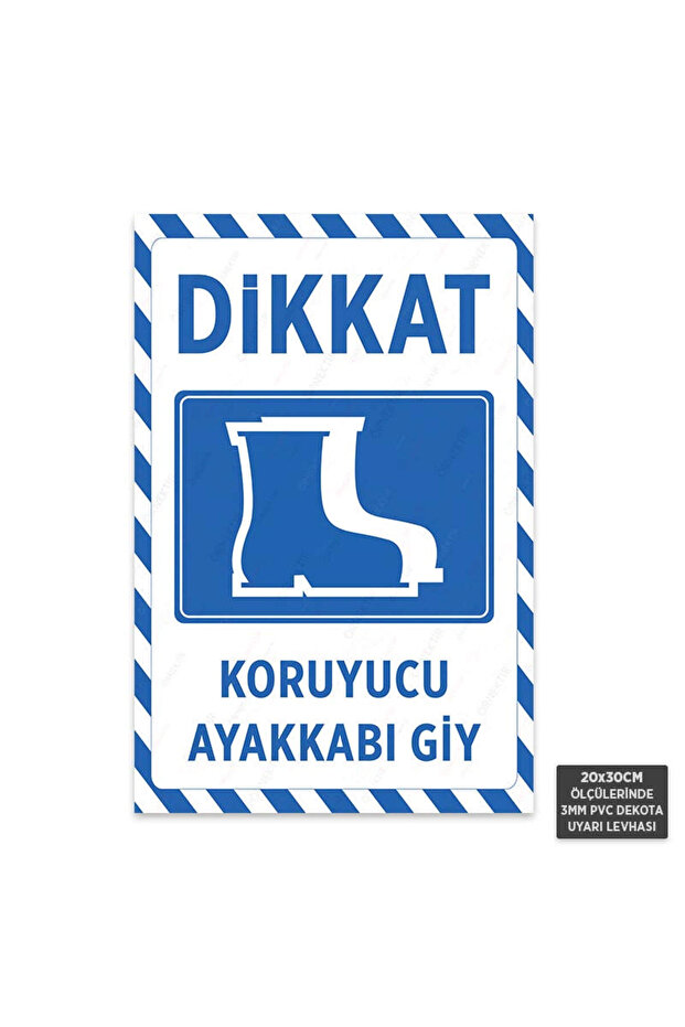 U1072 - Protective Shoe Wear Dekota Warning Sign (20X30Cm)