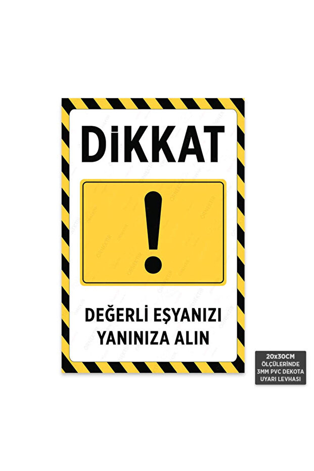 U1156 - Bring Your Valuables with You Dekota Warning Sign (20X30Cm)