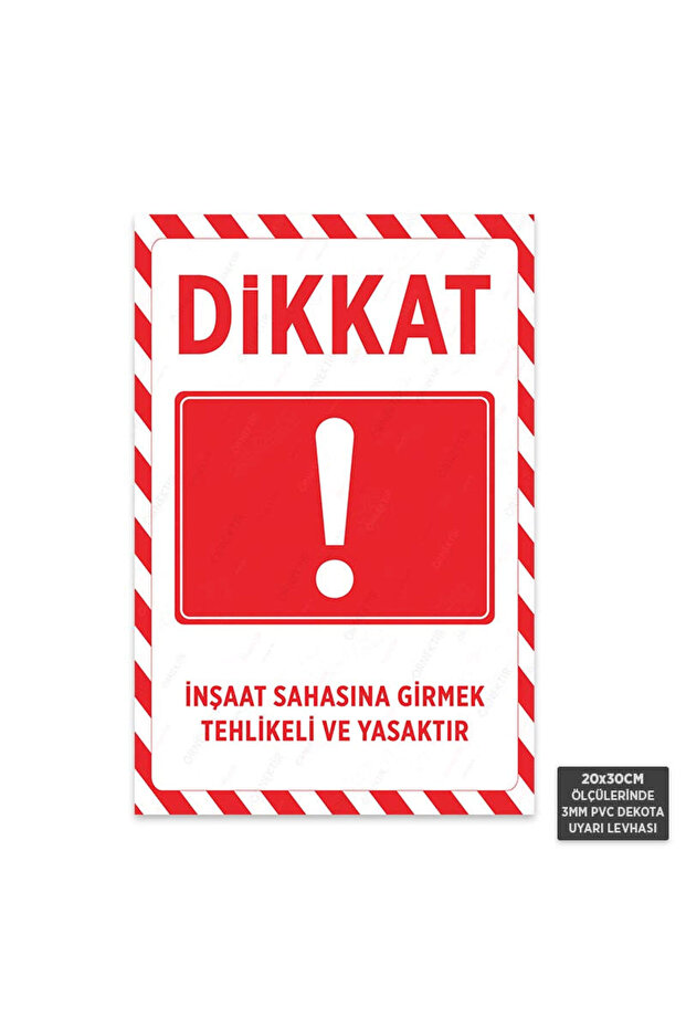 U1160 - Entering the Construction Site Is Dangerous and Prohibited Dekota Warning Sign (20X30Cm)