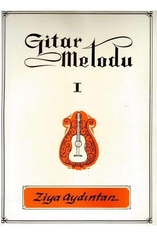 Evrensel M. Klasik Gitar Metodu - Ziya Aydıntan - 1
