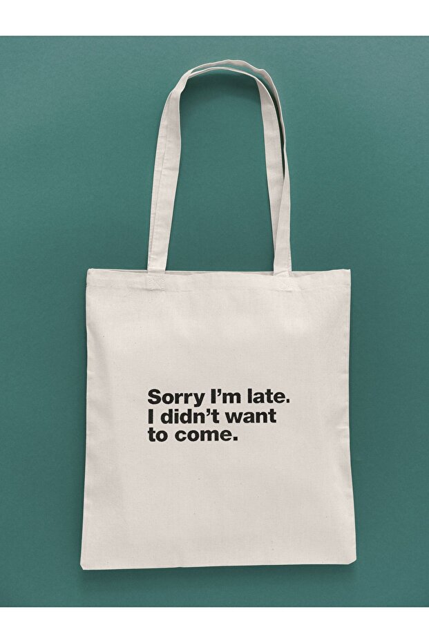 Sorry I'm Late - Tote Bag