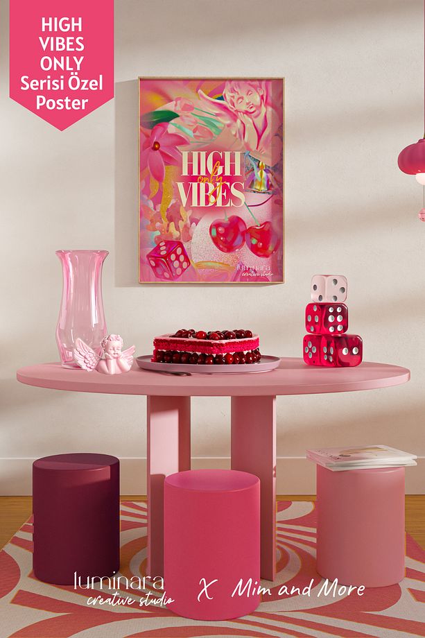 Luminara Studio X High Vibes Only Pembe Poster - 2