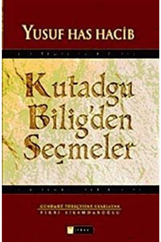 Kutagdu Bilig'den Seçmeler - 1