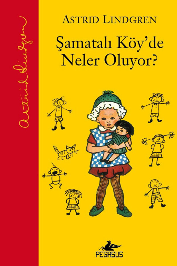 Şamatalı Köy’de Neler Oluyor? (Ciltli) - Astrid Lindgren