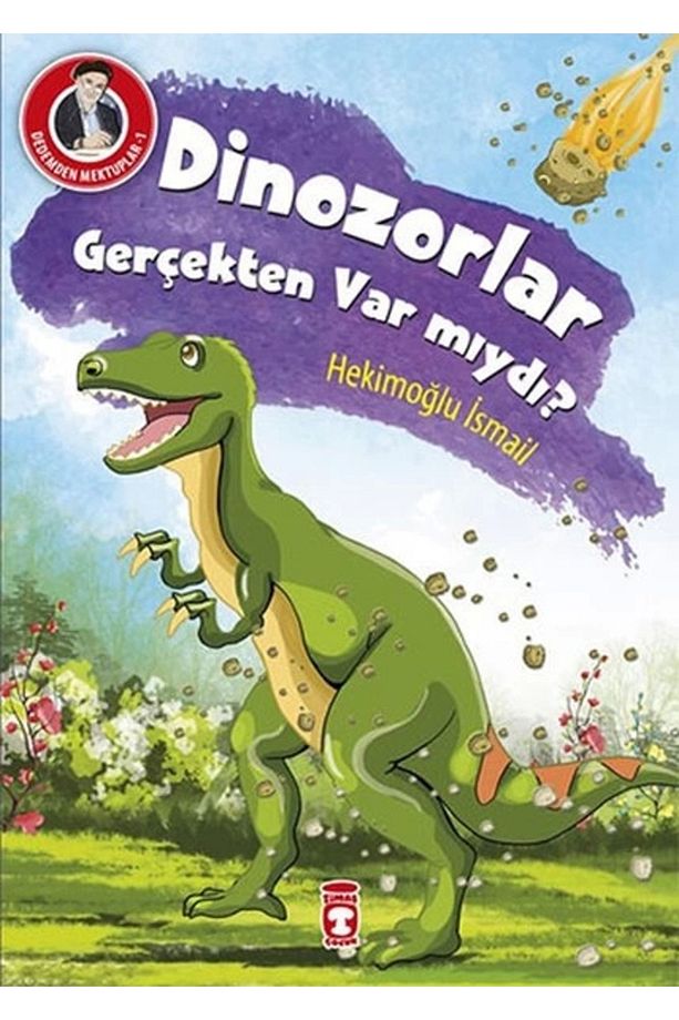 Dedemden Mektuplar 1 - Dinazorlar Gerçekten Var Mıydı? - 1