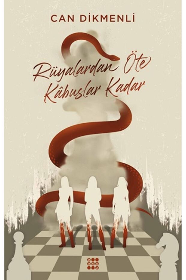 Rüyalardan Öte Kabuslar Kadar