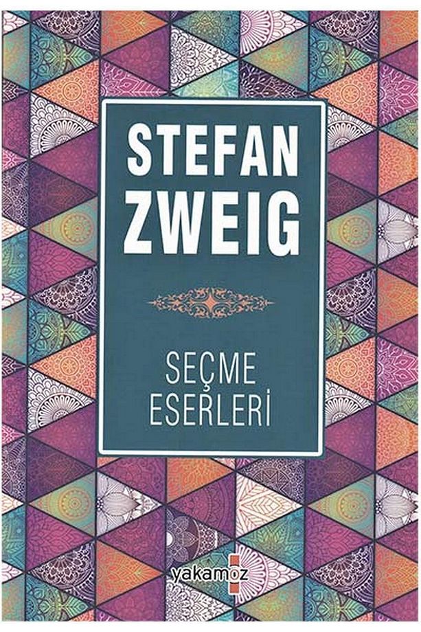 Stefan Zweig - Seçme Eserler - 1