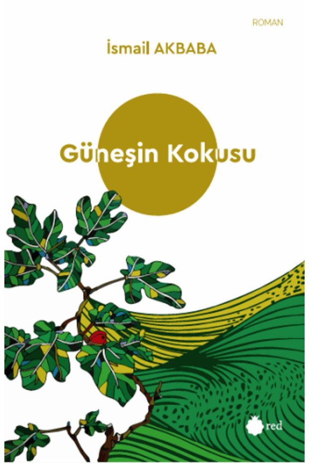 Güneşin Kokusu</DNTCTMS> / İsmail Akbaba / Red Yayınları</DNTCTMS> / 9786259888606