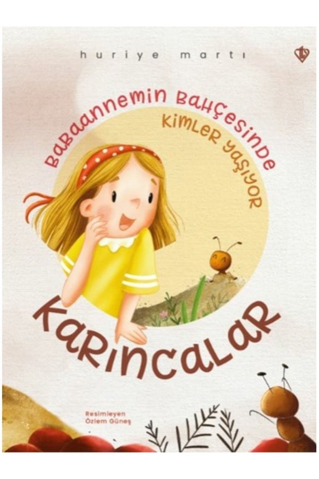 Babaannemin Bahçesinde Kimler Yaşıyor “Karıncalar” Prof Dr Huriye Martı
