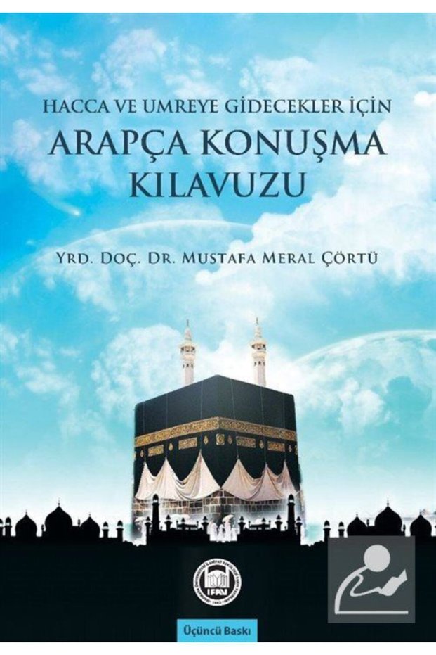 Arabic Conversation Guide for Those Going on Hajj and Umrah
