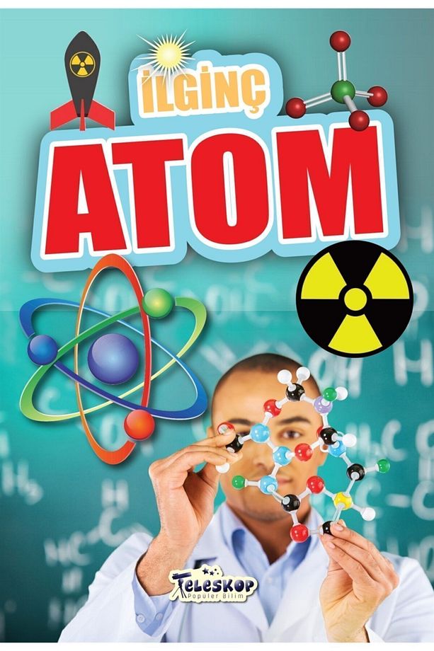 Ilginç Atom - Muhammet Cüneyt Özcan 9786052521274 - 1