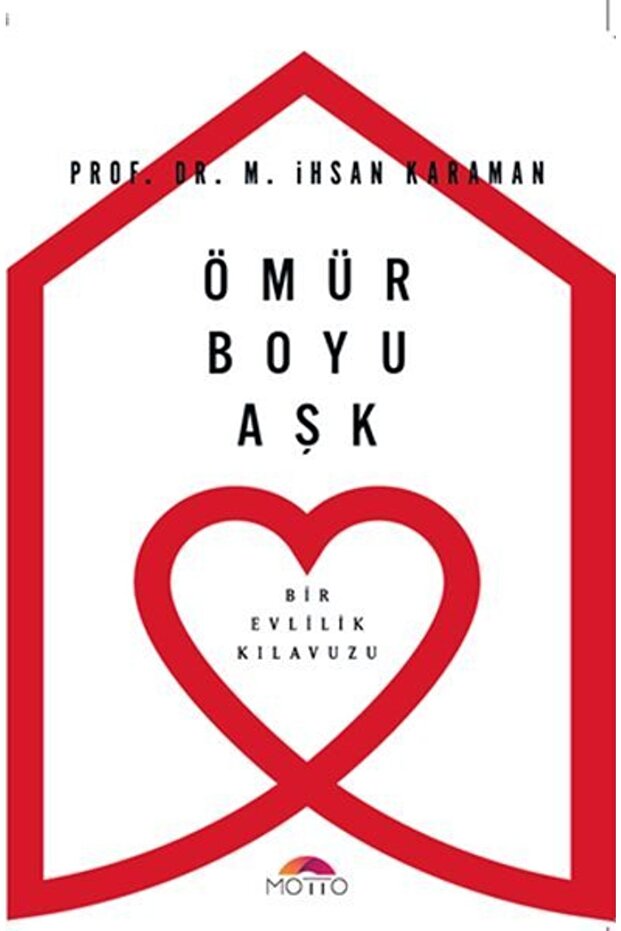 Love for a Lifetime a Guide to Marriage