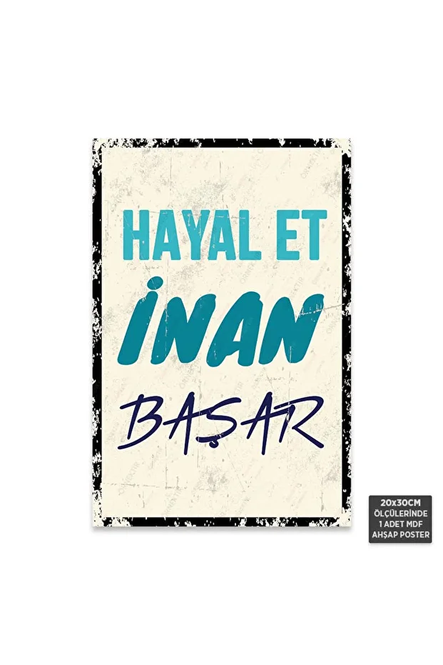 PT1221 - Hayal Et İnan Başar Motivasyon Retro Mdf Ahşap Poster (20x30cm) - 1