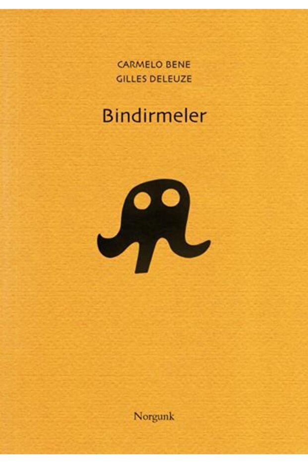 Bindirmeler - Carmelo Bene,gilles Deleuze - 1