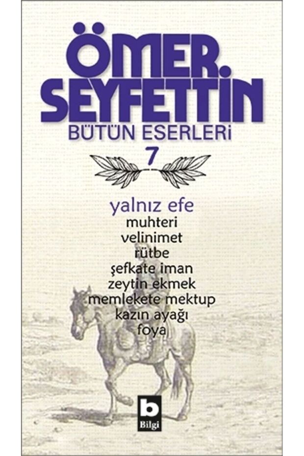 Ömer Seyfettin Bütün Eserleri 7 - Yalnız Efe - 1