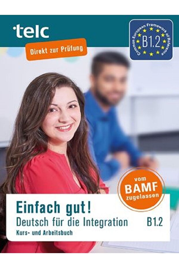 Einfach Gut! Deutsch für die Integration B1.2 - 1