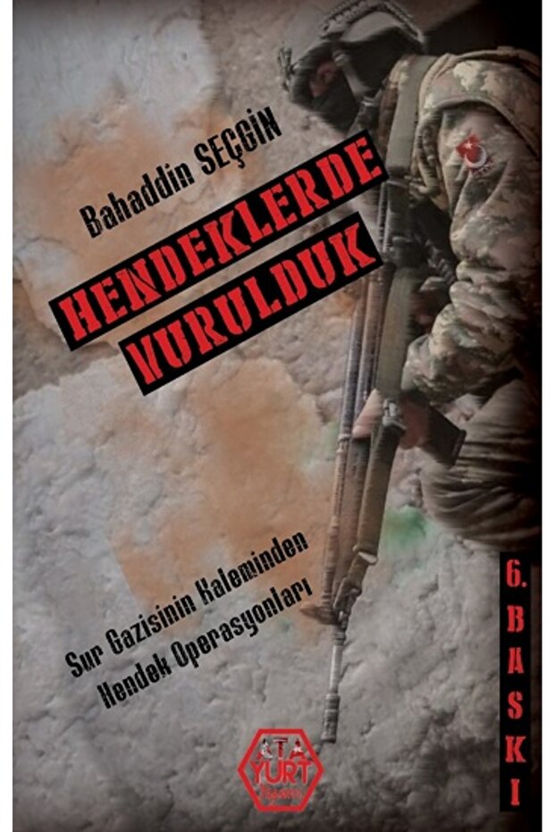 Hendeklerde Vurulduk