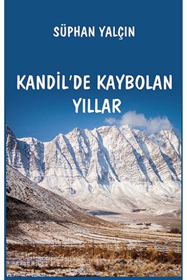 Kandil'de Kaybolan Yıllar Süphan Yalçın Kitabı 281 Sayfa Platanus Publishing