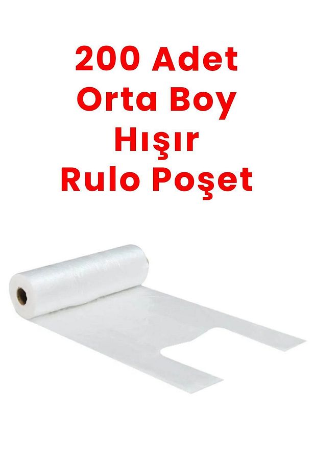 1 Rulo Orta Boy Market Bakkal Manav Hışır Poşet 200 Adet Tek Kullanımlık - 1