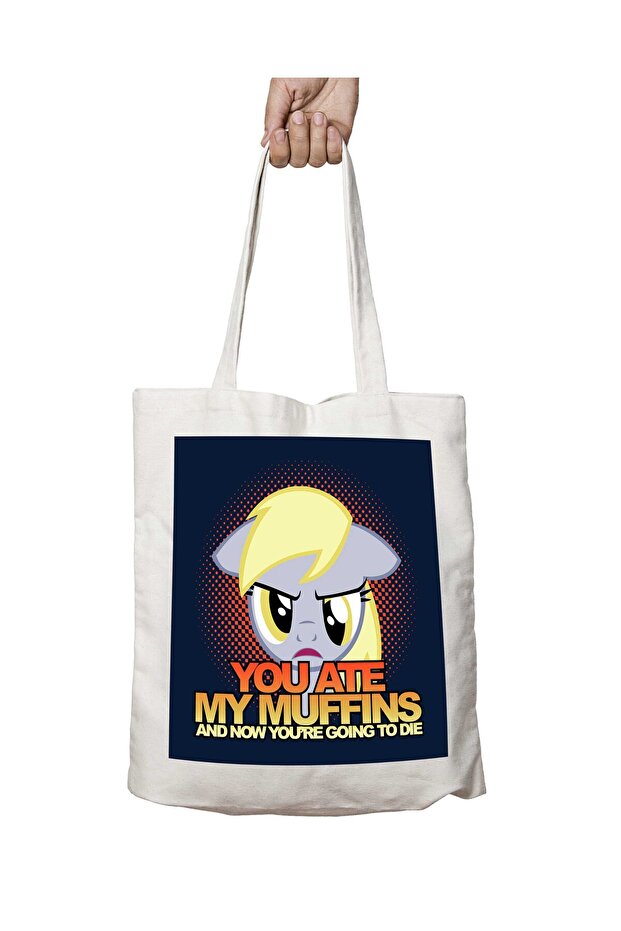 You Ate My Muffins Now You'Re Going to Die Double-Sided Permanent Printed Washable Bag
