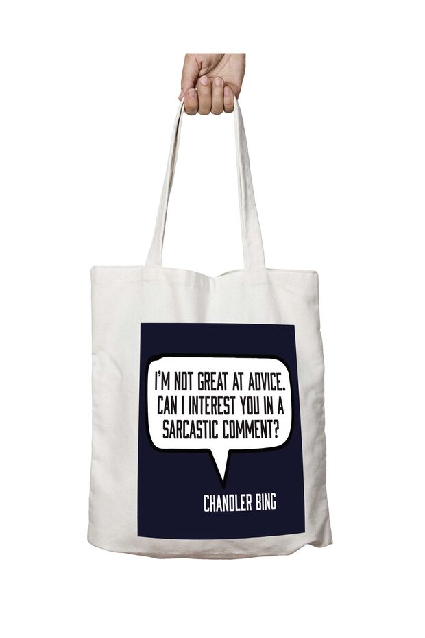 Friends Chandler Bing Quote Two-Sided Permanent Printed Washable Bag