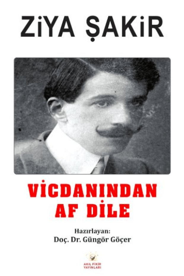 Vicdanından Af Dile</DNTCTMS> / Ziya Şakir / Akıl Fikir Yayınları</DNTCTMS> / 9786256246027
