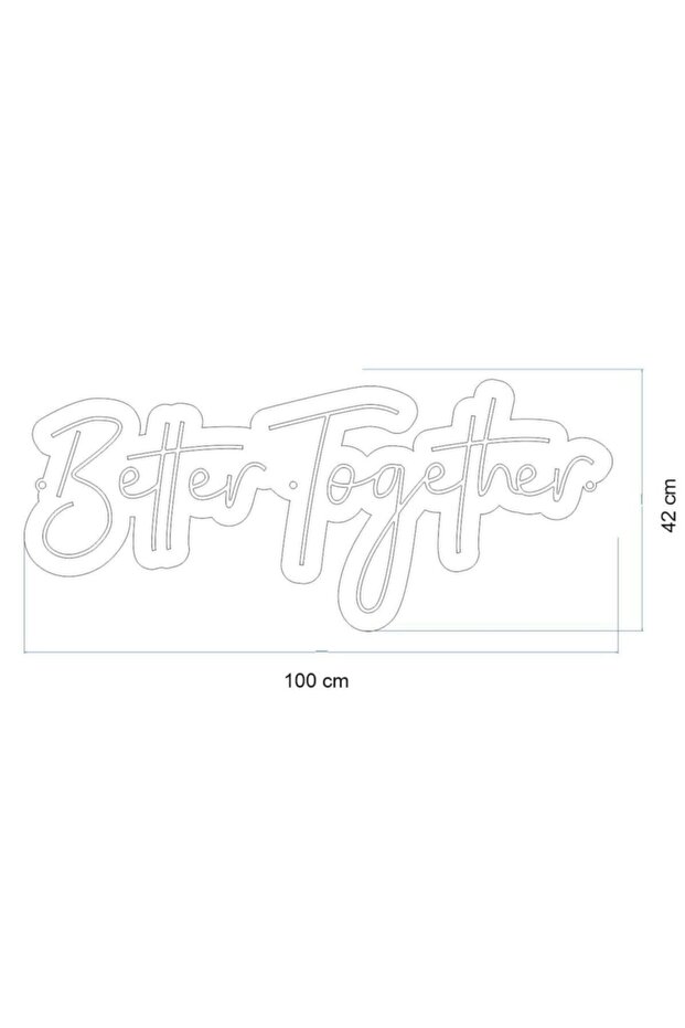 Better Togeter Neon Led (40x100) Cm - 2