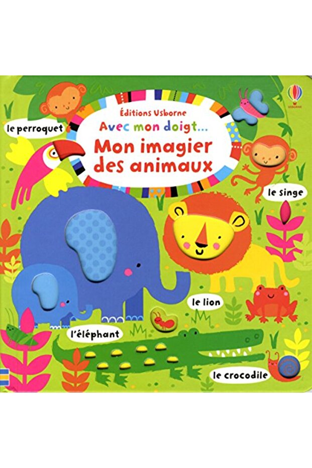 Avec Mon Doigt Mon Imagier Des Animaux