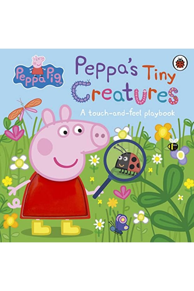 Peppa Pig Peppas Tiny Creatures A Touchandfeel Playbook